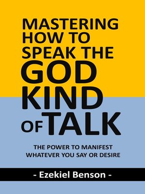 cover image of Mastering How to Speak the God-Kind of Talk